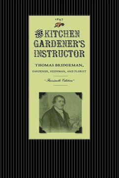 The Kitchen Gardener's Instructor - Thomas Bridgeman