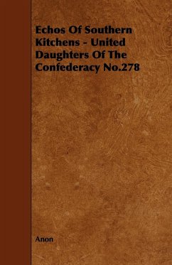 Echos of Southern Kitchens - United Daughters of the Confederacy No.278 - Anon