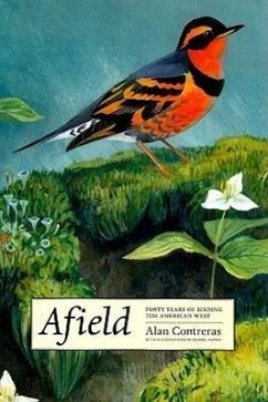 Afield: Forty Years of Birding the American West - Contreras, Alan