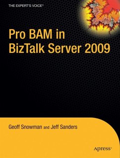 Pro BAM in BizTalk Server 2009 - Sanders, Jeff;Snowman, Geoff