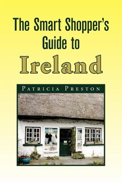 The Smart Shopper's Guide to Ireland - Preston, Patricia