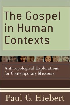 The Gospel in Human Contexts - Hiebert, Paul G