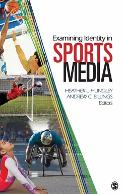 Examining Identity in Sports Media - Hundley, Heather L.; Billings, Andrew C.