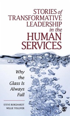 Stories of Transformative Leadership in the Human Services - Burghardt, Steve; Tolliver, Willie