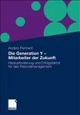 Die Generation Y - Mitarbeiter der Zukunft