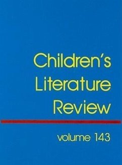 Children's Literature Review: Excerts from Reviews, Criticism, and Commentary on Books for Children and Young People