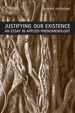 Justifying Our Existence - Nicholson, Graeme