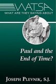 What Are They Saying about Paul and the End Time?
