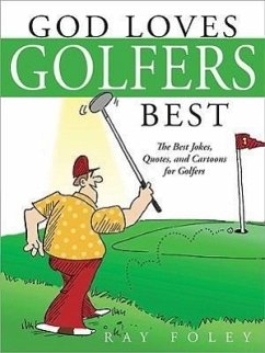 God Loves Golfers Best - Foley, Ray