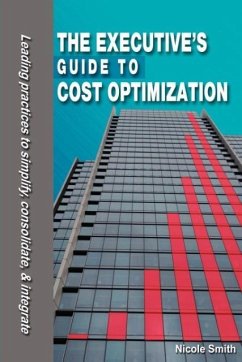The Executive's Guide to Cost Optimization - Smith, Nicole