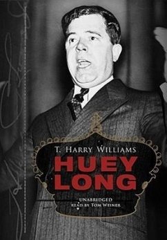 Huey Long - Williams, T. Harry