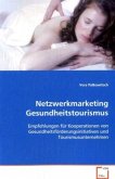 Netzwerkmarketing Gesundheitstourismus