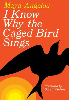 I Know Why the Caged Bird Sings - Angelou, Maya