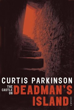 The Castle on Deadman's Island - Parkinson, Curtis