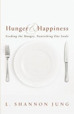 Hunger and Happiness - Jung, L Shannon