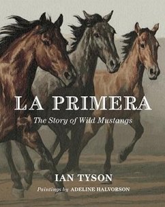 La Primera: The Story Of Wild Mustangs - Tyson, Ian