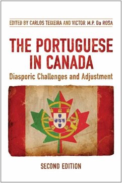 The Portuguese in Canada - Teixeira, Carlos; Da Rosa, Victor M P