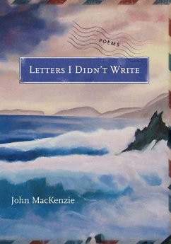 Letters I Didn't Write - Mackenzie, John