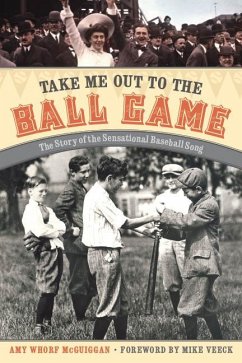 Take Me Out to the Ball Game - McGuiggan, Amy Whorf