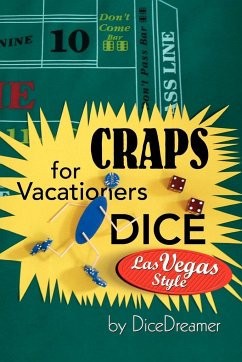 Craps for Vacationers Dice Las Vegas Style