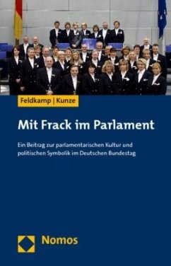 Mit Frack im Parlament - Feldkamp, Michael F.;Kunze, Dirk