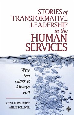 Stories of Transformative Leadership in the Human Services - Burghardt, Steve; Tolliver, Willie