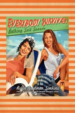 Everybody Survives Bathing Suit Season - Simkins, Robin Goodman