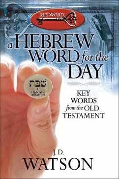 A Hebrew Word for the Day - Watson, J D