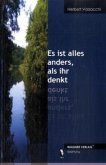 Es ist alles anders, als ihr denkt Es ist alles anders, als ihr denkt