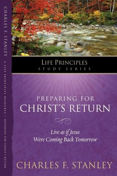Preparing for Christ's Return - Stanley, Charles F.