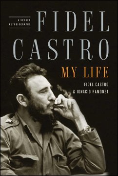 Fidel Castro: My Life - Ramonet, Ignacio; Castro, Fidel