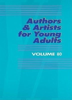 Authors and Artists for Young Adults: A Biographical Guide to Novelists, Poets, Playwrights Screenwriters, Lyricists, Illustrators, Cartoonists, Anima