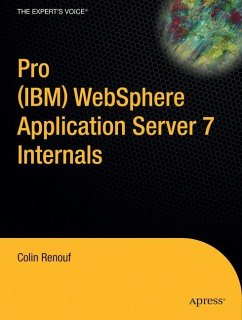 Pro (IBM) WebSphere Application Server 7 Internals - Renouf, Colin