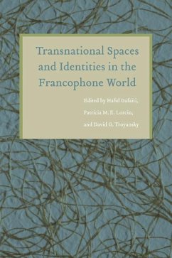 Transnational Spaces and Identities in the Francophone World