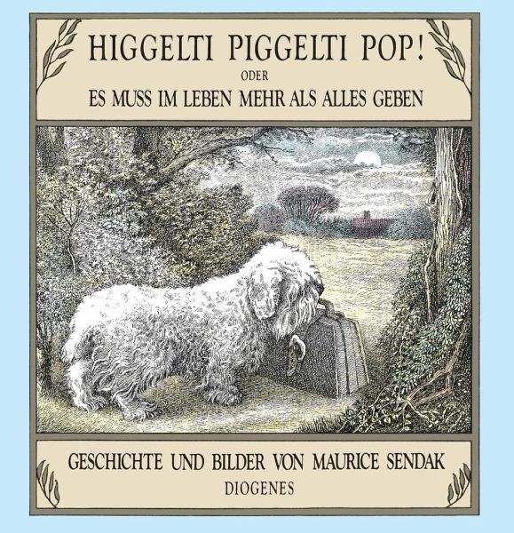 Higgelti Piggelti Pop! von Maurice Sendak portofrei bei bücher.de bestellen