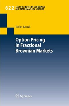 Option Pricing in Fractional Brownian Markets - Rostek, Stefan