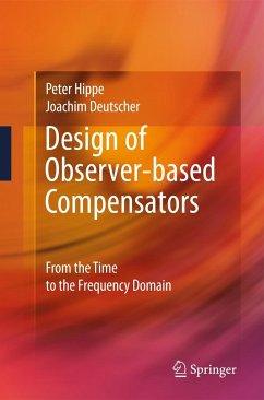 Design of Observer-Based Compensators - Hippe, Peter;Deutscher, Joachim