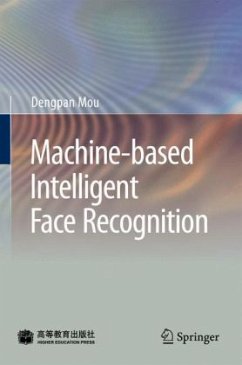 Machine-based Intelligent Face Recognition - Mou, Dengpan