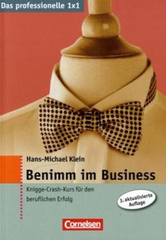 Benimm im Business - Klein, Hans-Michael