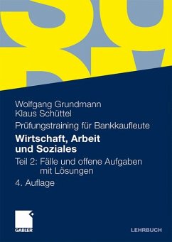 Wirtschaft, Arbeit und Soziales: Teil 2: Fälle und offene Aufgaben mit Lösungen - Grundmann, Wolfgang