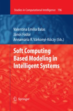 Soft Computing Based Modeling in Intelligent Systems - Balas, Valentina Emilia / Fodor, János / Várkonyi-Kóczy, Annamária R. (ed.)