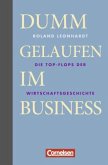 Dumm gelaufen im Business