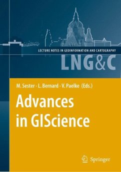 Advances in GIScience - Sester, Monika / Bernard, Lars / Paelke, Volker (Volume editor)