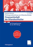 Finanzwirtschaft der Bilanzbuchhalter. Mit Übungsklausuren für die IHK-Prüfung.