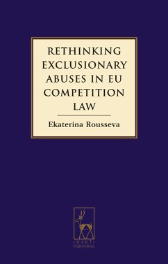 Rethinking Exclusionary Abuses in EU Competition Law - Rousseva, Ekaterina