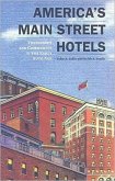 America's Main Street Hotels: Transiency and Community in the Early Auto Age