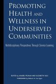 Promoting Health and Wellness in Underserved Communities: Multidisciplinary Perspectives Through Service Learning