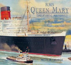 RMS Queen Mary: Transatlantic Masterpiece - Mccutcheon, Janette