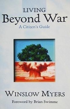 Living Beyond War - Myers, Winslow