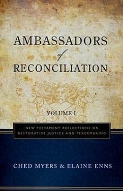 Ambassadors of Reconciliation - Volume 1 - Myers, Ched; Enns, Elaine
